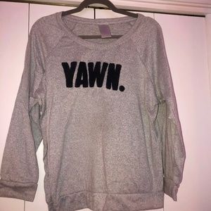 Secret Treasures “Yawn” Sweatshirt